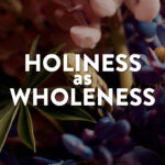 04/14/24- East Rock campus: Holiness as Wholeness Part 2 - Pastor Terry Wyant-Vargo